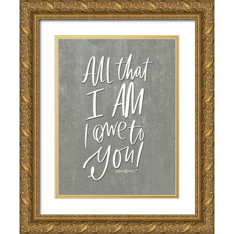All That I Am Gold Ornate Wood Framed Art Print with Double Matting by Wieners, Valerie