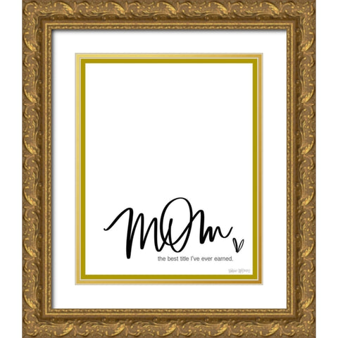 Mom Gold Gold Ornate Wood Framed Art Print with Double Matting by Wieners, Valerie