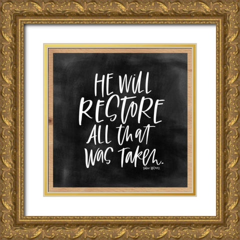 He Will Restore Gold Ornate Wood Framed Art Print with Double Matting by Wieners, Valerie