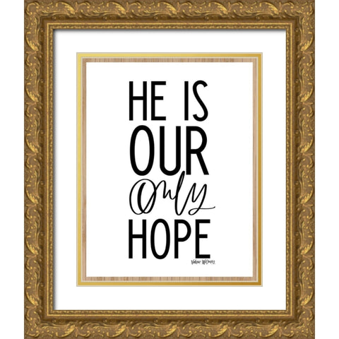 Our Only Hope Gold Ornate Wood Framed Art Print with Double Matting by Wieners, Valerie