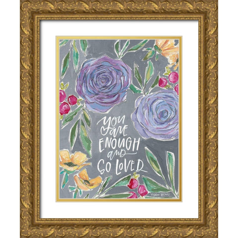 Enough and Loved Gold Ornate Wood Framed Art Print with Double Matting by Wieners, Valerie