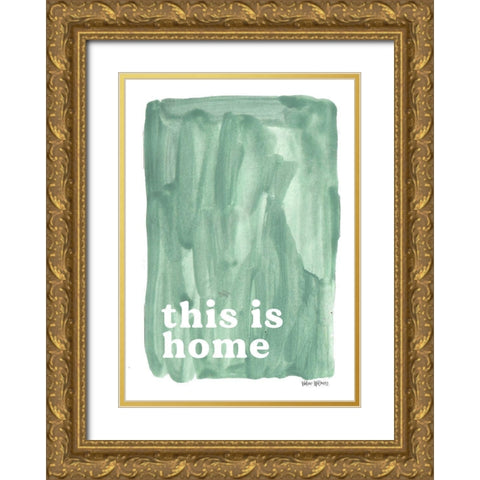 This is Home Gold Ornate Wood Framed Art Print with Double Matting by Wieners, Valerie
