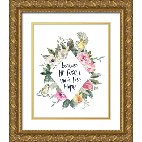 Because He Rose Gold Ornate Wood Framed Art Print with Double Matting by Wieners, Valerie