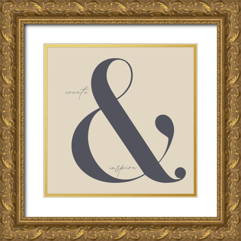 Create and Inspire Gold Ornate Wood Framed Art Print with Double Matting by Sommers, Mindy