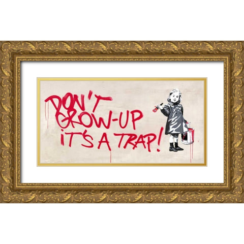 Dont grow up Gold Ornate Wood Framed Art Print with Double Matting by Masterfunk Collective