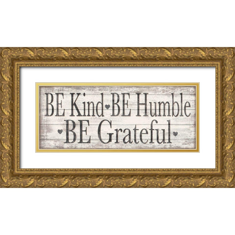 Kind Humble Grateful Wood Sign Gold Ornate Wood Framed Art Print with Double Matting by Killeen, Jen
