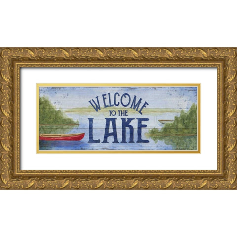 Lake Living Panel I (welcome lake) Gold Ornate Wood Framed Art Print with Double Matting by Reed, Tara