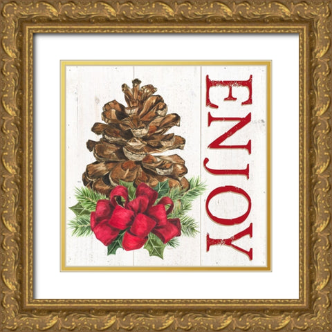 Home for the Holidays Enjoy Pine cone Gold Ornate Wood Framed Art Print with Double Matting by Reed, Tara