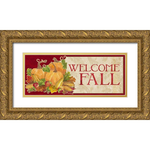 Fall Harvest Welcome Fall sign Gold Ornate Wood Framed Art Print with Double Matting by Reed, Tara