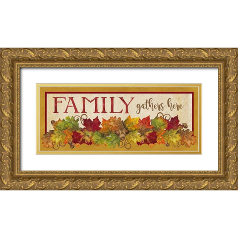 Fall Harvest Family Gathers Here sign Gold Ornate Wood Framed Art Print with Double Matting by Reed, Tara