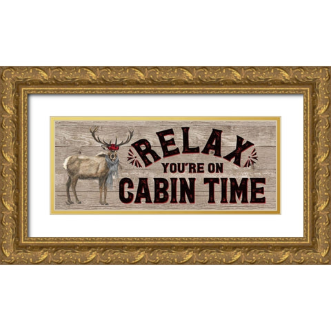 Warm in the Wilderness Relax Sign Gold Ornate Wood Framed Art Print with Double Matting by Reed, Tara