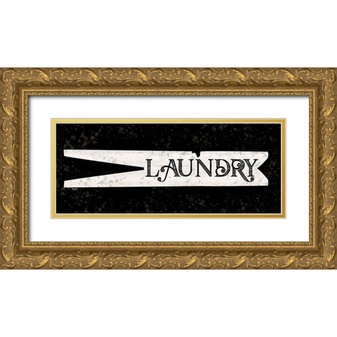 Laundry Room Humor panel black IV-Clothespin Gold Ornate Wood Framed Art Print with Double Matting by Reed, Tara