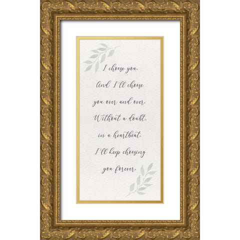 Inspired Life vertical III-I Choose you Gold Ornate Wood Framed Art Print with Double Matting by Hartworks