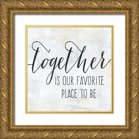 Together is Our Favorite Gold Ornate Wood Framed Art Print with Double Matting by Coulter, Cynthia