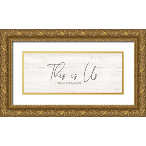 Laundry Room Humor panel II-Us Gold Ornate Wood Framed Art Print with Double Matting by Reed, Tara