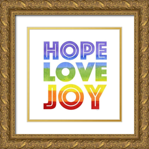 Rainbows VII-Hope  Love Joy Gold Ornate Wood Framed Art Print with Double Matting by Reed, Tara