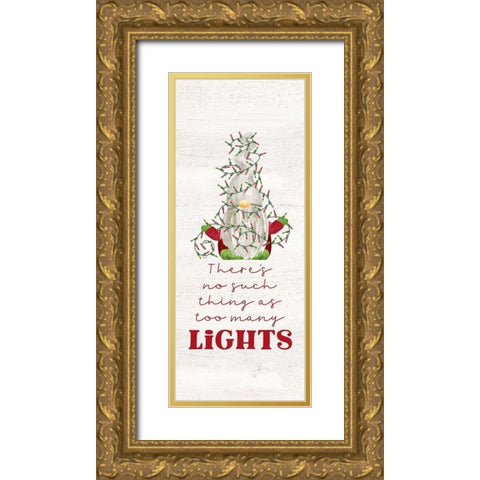 Gnome for Christmas Sentiment vertical II-Lights Gold Ornate Wood Framed Art Print with Double Matting by Reed, Tara