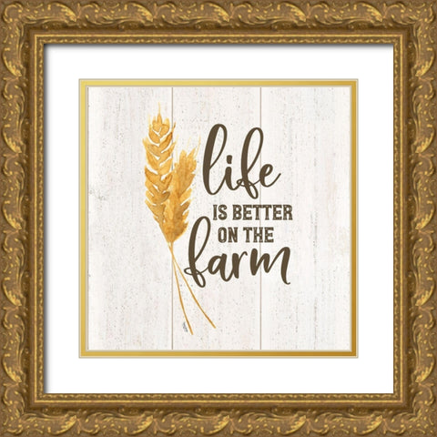Farm Life V-Better on the Farm Gold Ornate Wood Framed Art Print with Double Matting by Reed, Tara
