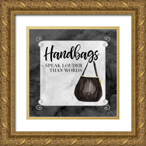 Fashion Humor XIII-Handbags Speak Gold Ornate Wood Framed Art Print with Double Matting by Reed, Tara