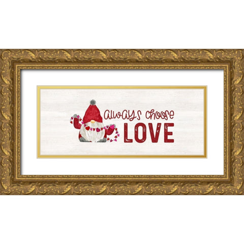 Valentine Gnomes panel I-Choose Love Gold Ornate Wood Framed Art Print with Double Matting by Reed, Tara