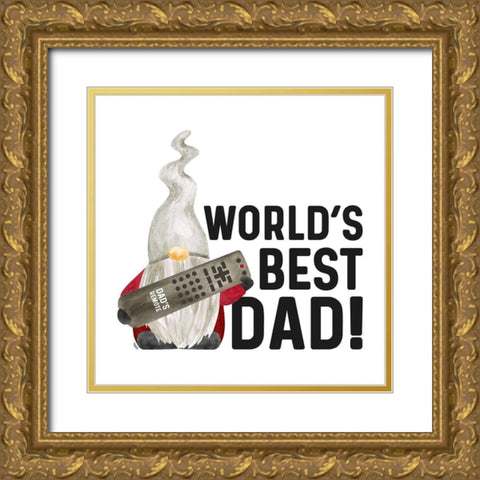 Fathers Day Gnome I-Worlds Best Gold Ornate Wood Framed Art Print with Double Matting by Reed, Tara