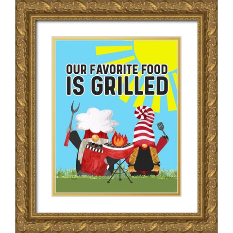 Gnome Grill Masters sentiment portrait I-Favorite Gold Ornate Wood Framed Art Print with Double Matting by Reed, Tara