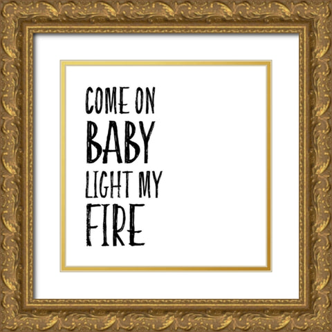 In Black And White Music V-Light my Fire Gold Ornate Wood Framed Art Print with Double Matting by JC Designs