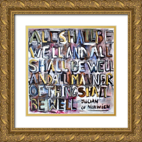 All Shall Be Well Gold Ornate Wood Framed Art Print with Double Matting by Marie, Susanne