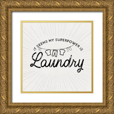 Laundry Art VI-Superpower Gold Ornate Wood Framed Art Print with Double Matting by Reed, Tara