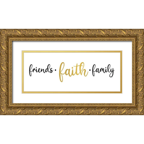 Religious Art panel I-Friends Faith Gold Ornate Wood Framed Art Print with Double Matting by Reed, Tara