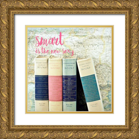 Smart is the New Sexy Gold Ornate Wood Framed Art Print with Double Matting by Dvorak, Vicki