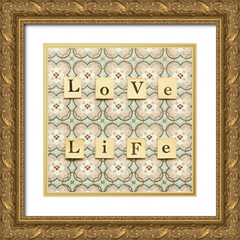 Love Life Gold Ornate Wood Framed Art Print with Double Matting by Dvorak, Vicki