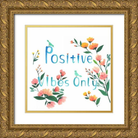 Positive Vibes Only Gold Ornate Wood Framed Art Print with Double Matting by Lings Workshop