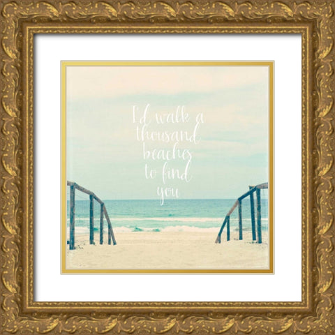 Id Walk a thousand Beaches Gold Ornate Wood Framed Art Print with Double Matting by Susannah Tucker Photography