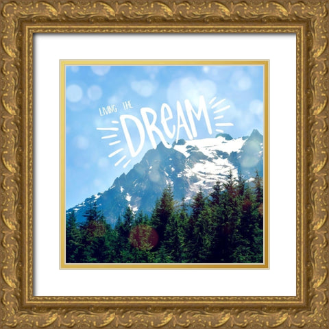 Living The Dream Gold Ornate Wood Framed Art Print with Double Matting by Dickinson, Robin