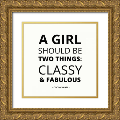 A Girl Should be 2 Things Gold Ornate Wood Framed Art Print with Double Matting by Z Studio