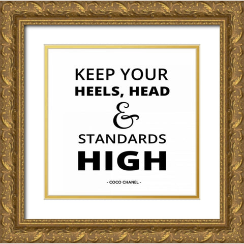 Keep Your Heels High Gold Ornate Wood Framed Art Print with Double Matting by Z Studio
