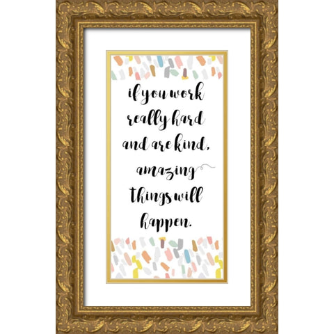 Amazing Things Will Happen Gold Ornate Wood Framed Art Print with Double Matting by Dos Santos, Bella