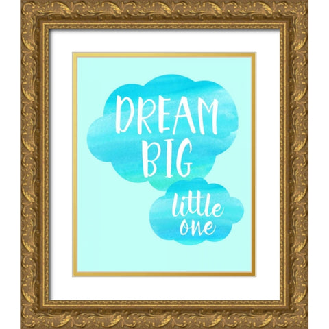 Dream Big Little One Gold Ornate Wood Framed Art Print with Double Matting by Dos Santos, Bella