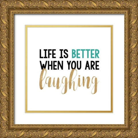Life IS Bettter? Gold Ornate Wood Framed Art Print with Double Matting by Dos Santos, Bella