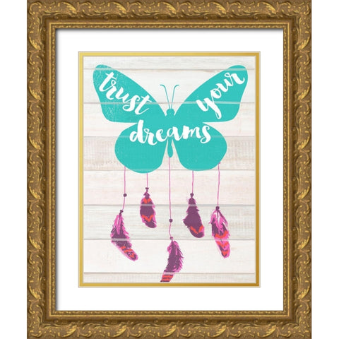 Trust Your Dreams Gold Ornate Wood Framed Art Print with Double Matting by Dos Santos, Bella