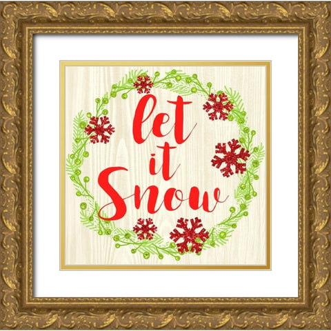 Let It Snow Gold Ornate Wood Framed Art Print with Double Matting by Dos Santos, Bella
