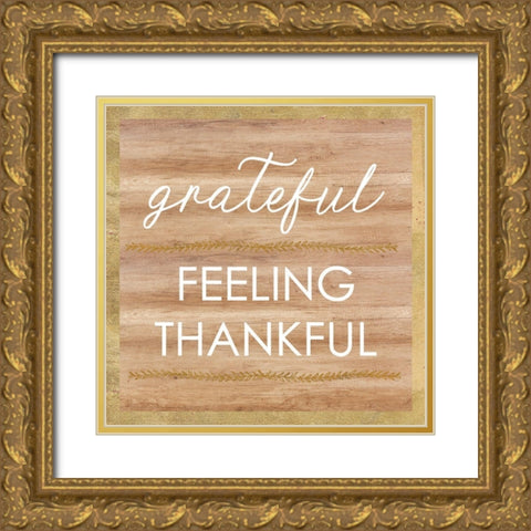 Grateful Feeling Thankful Gold Ornate Wood Framed Art Print with Double Matting by Dos Santos, Bella