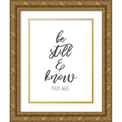 Be Still And Know Gold Ornate Wood Framed Art Print with Double Matting by Dos Santos, Bella