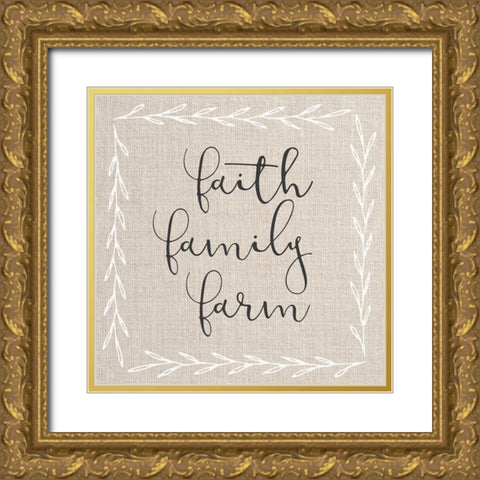 Faith, Family, Farm Gold Ornate Wood Framed Art Print with Double Matting by Dos Santos, Bella