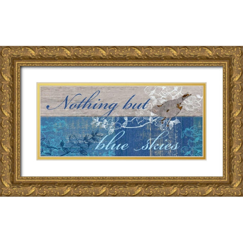 Nothing But Blue Skies Gold Ornate Wood Framed Art Print with Double Matting by Appleman, Sam