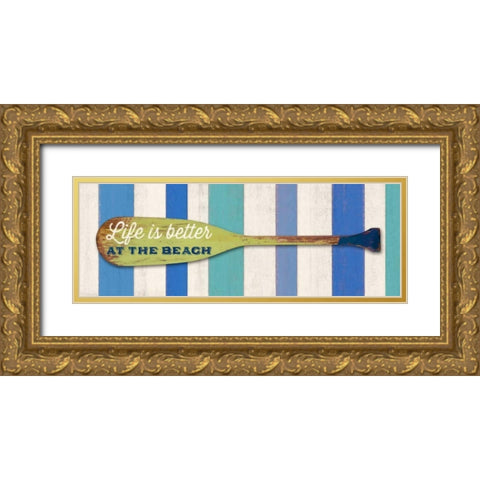 Life Is BetterAt The Beach Gold Ornate Wood Framed Art Print with Double Matting by Appleman, Sam