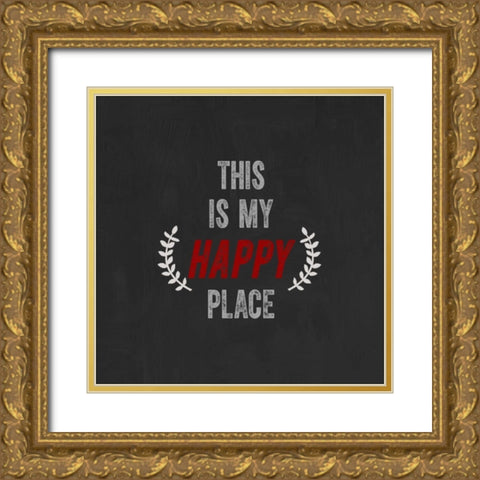 This Is My Happy Place Gold Ornate Wood Framed Art Print with Double Matting by Taylor, Evangeline