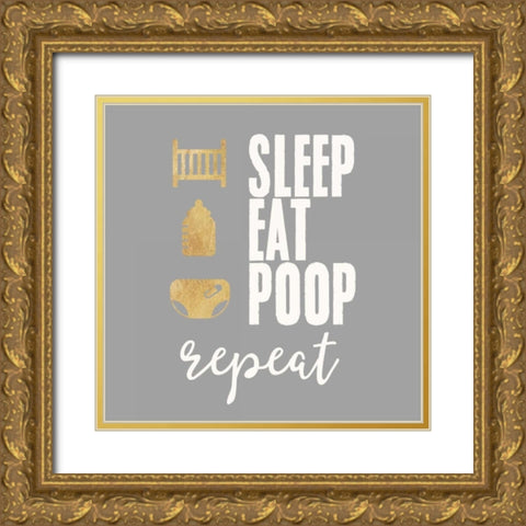 Sleep, Eat, Poop Gold Ornate Wood Framed Art Print with Double Matting by Taylor, Evangeline