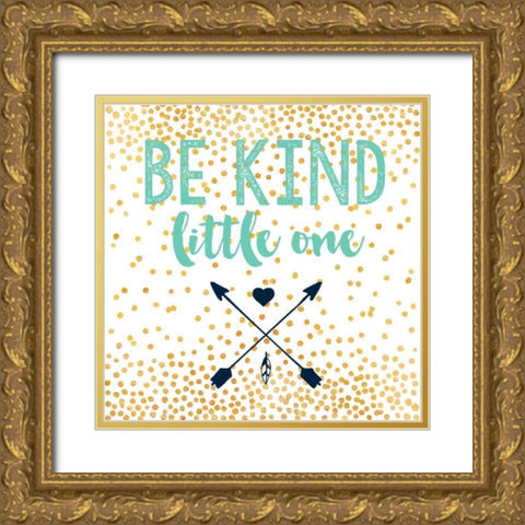 Be Kind Gold Ornate Wood Framed Art Print with Double Matting by Taylor, Evangeline